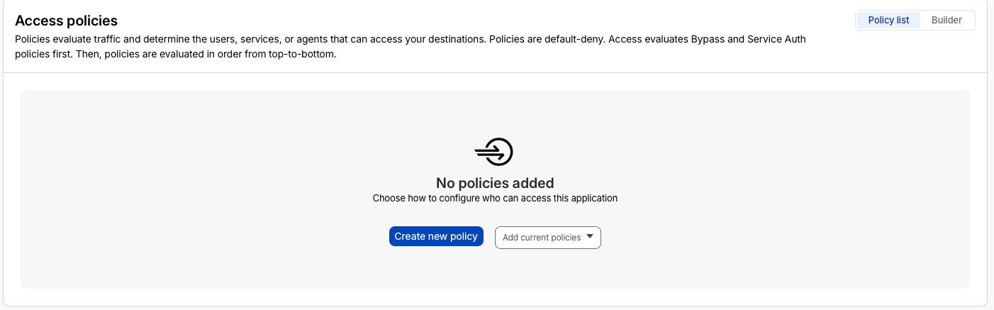 Cloudflare Access policies page showing no policies added and a button to create a new policy.