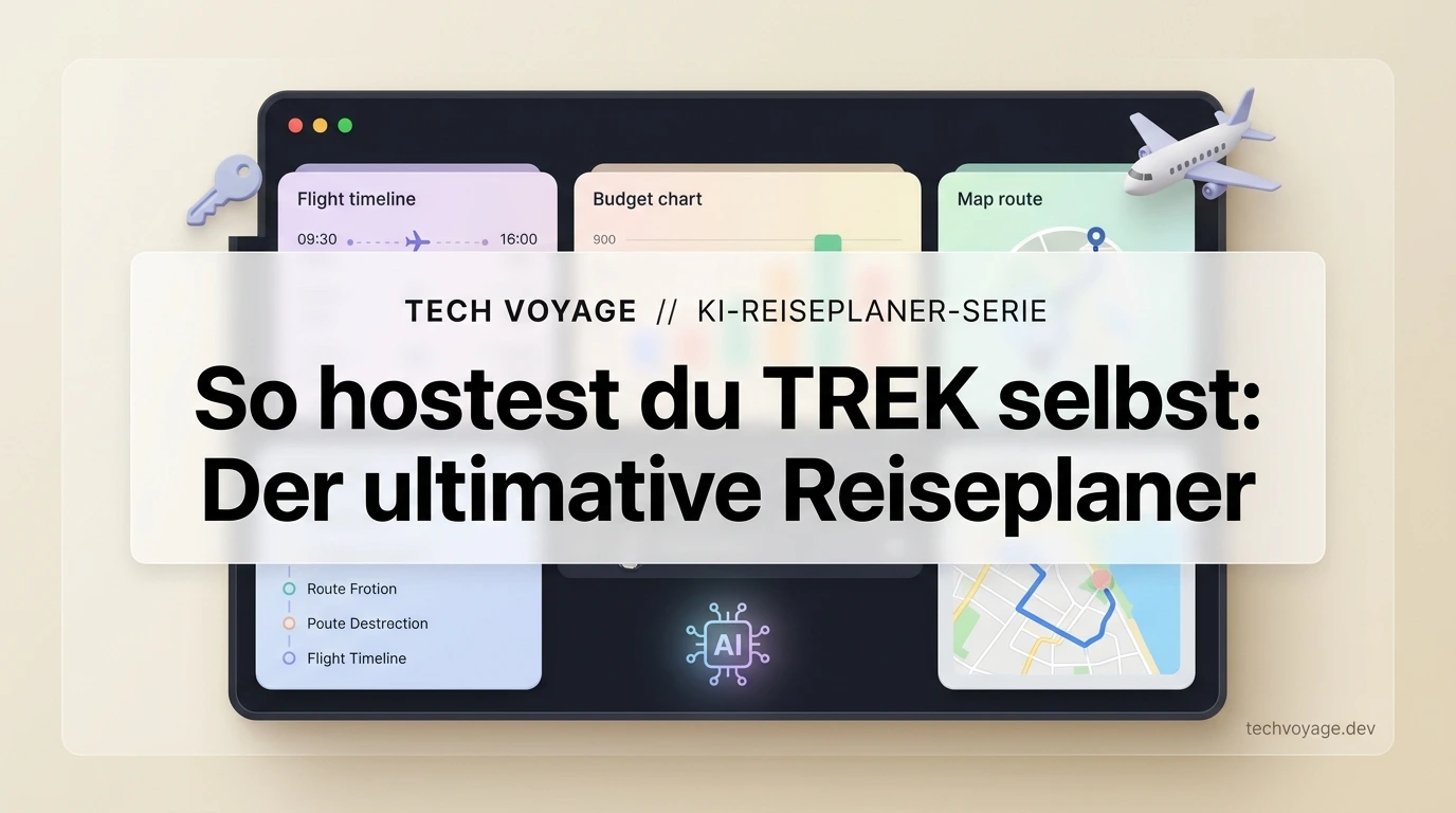 Hoste deine Reiseplanung selbst mit TREK und Docker