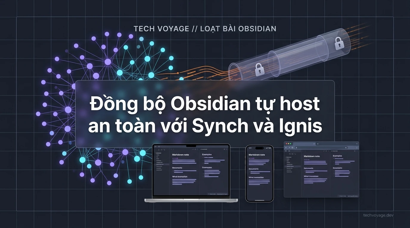 Cách đồng bộ vault Obsidian qua các thiết bị an toàn
